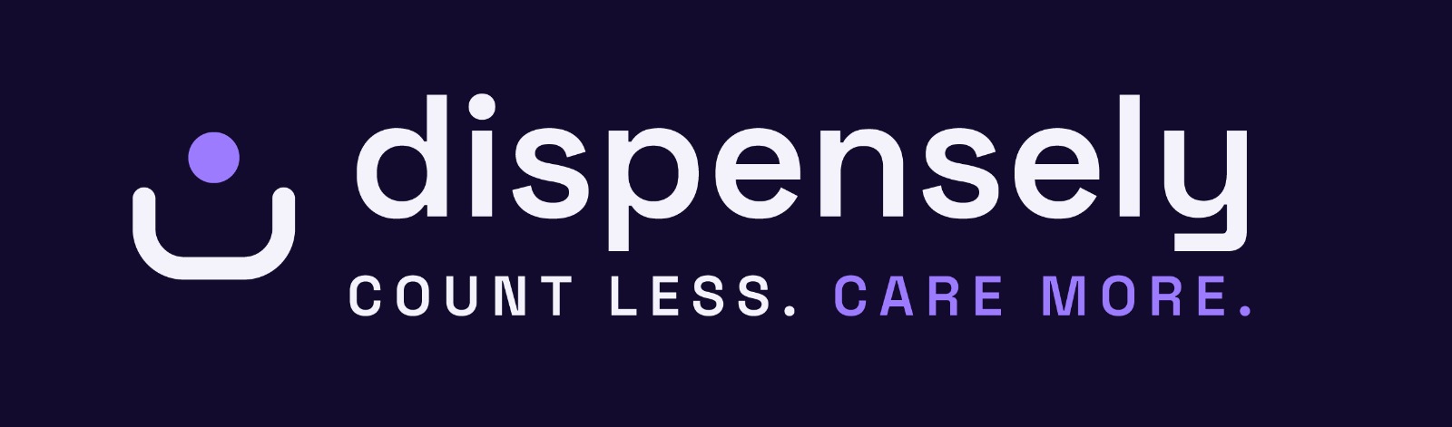Dispensely: Count less. Care more.
